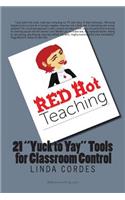 RED Hot Teaching