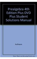 Prealgebra 4th Edition Plus DVD Plus Student Solutions Manual