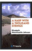 Harp with a Thousand Strings