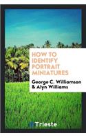 How to Identify Portrait Miniatures