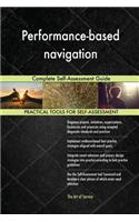 Performance-based navigation Complete Self-Assessment Guide