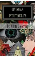 Living An Intuitive Life