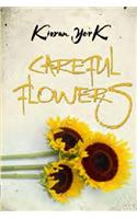 Careful Flowers