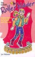 Good Rollerblader and Other Sketches