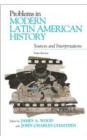 Problems in Modern Latin American History