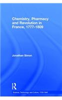 Chemistry, Pharmacy and Revolution in France, 1777-1809