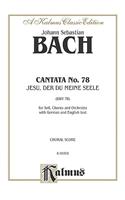 Cantata No. 78 - Jesu, der du meine Seele