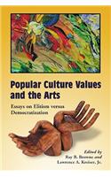 Popular Culture Values and the Arts