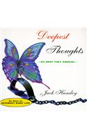 Deepest Thoughts