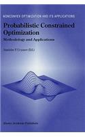 Probabilistic Constrained Optimization