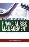 The AMA Handbook of Financial Risk Management