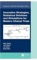 Innovative Strategies, Statistical Solutions and Simulations for Modern Clinical Trials
