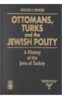 Ottomans, Turks and the Jewish Polity