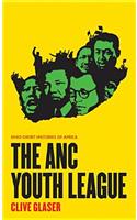 The ANC Youth League: (Ohio Short Histories of Africa)