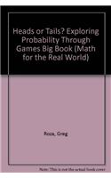 Heads or Tails? Exploring Probability Through Games Big Book