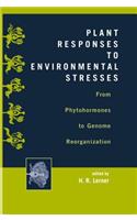 Plant Responses to Environmental Stresses