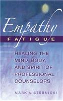 Empathy Fatigue