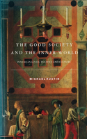 The Good Society and the Inner World