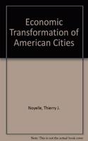Economic Transformation of American Cities