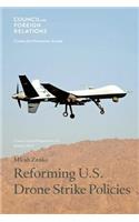 Reforming U.S. Drone Strike Policies