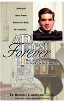 A Priest Forever: The Life of Eugene Hamilton