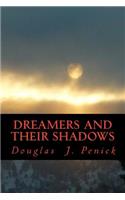 Dreamers and Their Shadows