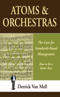 Atoms & Orchestras