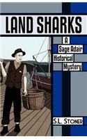 Land Sharks: A Sage Adair Historical Mystery