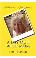 A Day Out with Mom