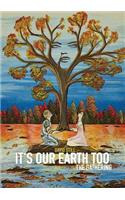 It's Our Earth Too - The Gathering