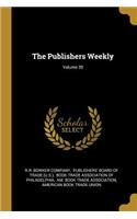 The Publishers Weekly; Volume 39