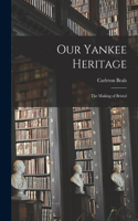 Our Yankee Heritage