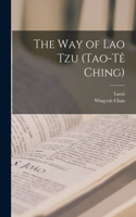 Way of Lao Tzu (Tao-tê Ching)