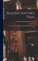 Blazing Nature's Trail