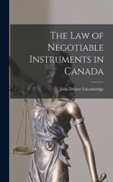 Law of Negotiable Instruments in Canada