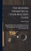 The Modern Geometrical Stair-Builder's Guide