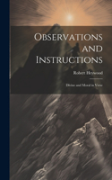 Observations and Instructions