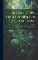 Grundlegende Operationen der Farbenchemie