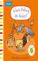 Who's Hiding On Safari?: A Felt Flaps Book(Campbell Axel Scheffler)