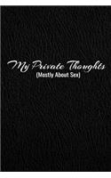My Private Thoughts (Mostly about Sex)