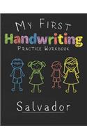 My first Handwriting Practice Workbook Salvador