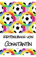 Kritzelbuch von Constantin: Kritzel- und Malbuch mit leeren Seiten für deinen personalisierten Vornamen