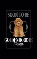 Soon To Be Goldendoodle Owner