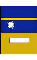 Nauru Composition Notebook College Ruled: Writer's Notebook for Schools, Teachers, Offices, Students (8.5" x 11") Nauru Flag, Perfect Bound, 140 Pages (Nauruan Learning Composition Book)