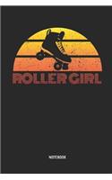 Roller Girl Notebook: Womens Blank Lined Roller Skating Girl Notebook / Journal - Great 70s & 80s Retro Accessories & Mother's Day Gift Idea Roller Skating Girls, Kids & 