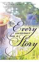 Every Summer Has a Story: Blank Lined Journal with Calendar for Summer Vacations