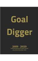 Goal Digger 2019 - 2020 18 Month Weekly & Monthly Planner July 2019 to December 2020