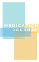 Medication Journal My medicine log