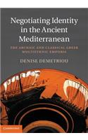 Negotiating Identity in the Ancient Mediterranean