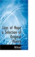 Lays of Hope a Selection of Original Poetry: (English)
